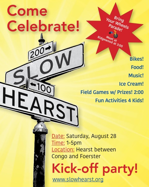 Slow Hearst Kick-off event on Sat August 28, 2021, 1-5 PM.